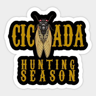 Cicada Brood Hunting Season Sticker